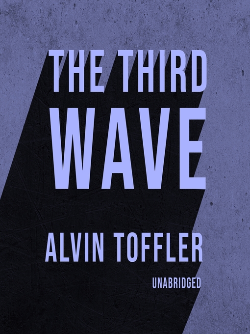 Title details for The Third Wave by Alvin Toffler - Available